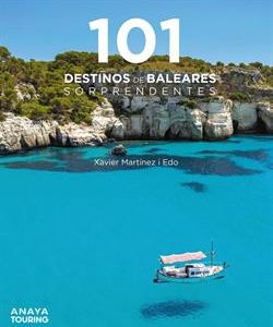 101 Destinos de Baleares sorprendentes
