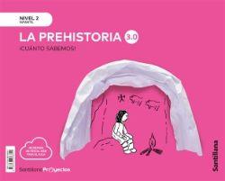 4 AÑOS - NIVEL II - LA PREHISTORIA - CUANTO SABEMOS 3.0