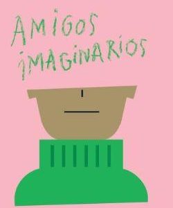 AMIGOS IMAGINARIOS