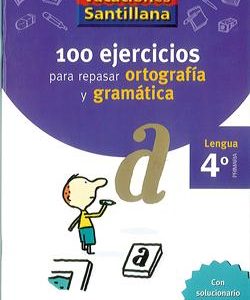Vacaciones Santillana, lengua, ortografía y gramática, 4 Educación Primaria. Cuaderno