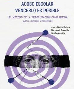 ACOSO ESCOLAR: VENCERLO ES POSIBLE