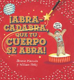 ¡Abracadabra que tu cuerpo se abra!