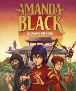 AMANDA BLACK 9 - EL CAMINO DEL NINJA