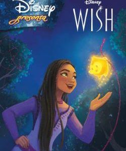 WISH: EL PODER DE LOS DESEOS - DISNEY PRESENTA