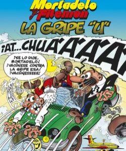 "MORTADELO Y FILEMON. LA GRIPE ""U"" (MAGOS DEL HUMOR 134)"