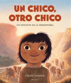UN CHICO, OTRO CHICO - UN INSTANTE EN LA PREHISTOR