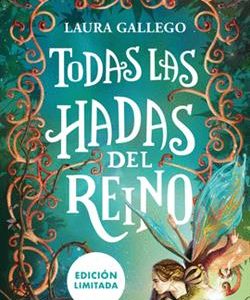 TODAS LAS HADAS DEL REINO (ED. LIMITADA)