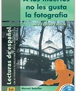 A los muertos no les gusta la fotografía, nivel superior