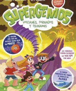 SUPERGENIOS 3 - VOLCANES, TORNADOS Y TSUNAMIS (¨QU