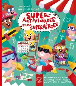 SUPERACTIVIDADES PARA SUPERHEROES.(INFANTIL)