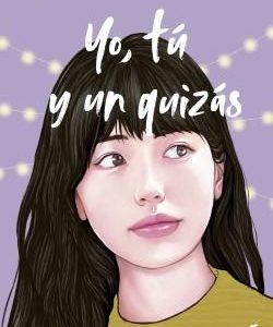 YO, TU Y UN QUIZAS