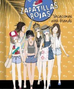 19.VACACIONES WITH FRIENDS.(CLUB DE LAS ZAPATILLAS