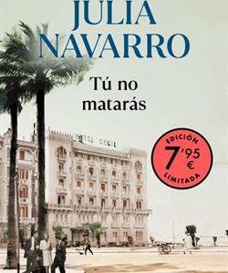 TU NO MATARAS (ED. LIMITADA A PRECIO ESPECIAL)