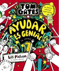 TOM GATES 20 - AYUDAR ES GENIAL (A VECES)