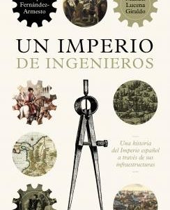 Un imperio de ingenieros