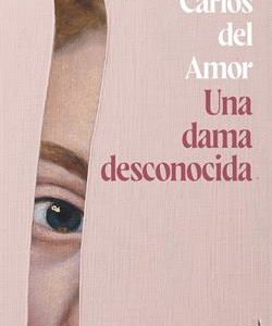 UNA DAMA DESCONOCIDA