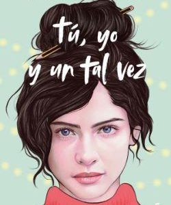 TU, YO Y UN TAL VEZ