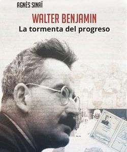 Walter Benjamin. La tormenta del progreso