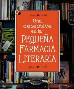 UNA DETECTIVE PEQUE¥A FARMACIA LITERARIA