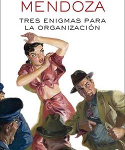 TRES ENIGMAS PARA LA ORGANIZACION