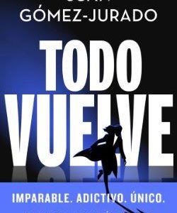 TODO VUELVE (TODO ARDE 2)