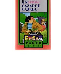 Un cazador cazado