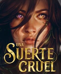 UNA SUERTE CRUEL