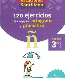 Vacaciones Santillana, lengua, ortografía y gramática, 3 Educación Primaria. Cuaderno