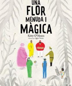 Un flor menuda i magica