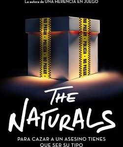 THE NATURALS - PARA CAZAR A UN ASESINO TIENES QUE