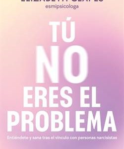 TU NO ERES EL PROBLEMA