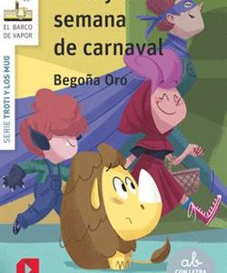 TROTI Y LA SEMANA DE CARNAVAL