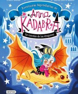 ANNA KADABRA - AVENTURAS LEGENDARIAS 2 - LA CANCIO