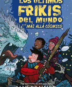4.ULTIMOS FRIKIS DEL MUNDO Y EL MAS ALLA COSMICO,