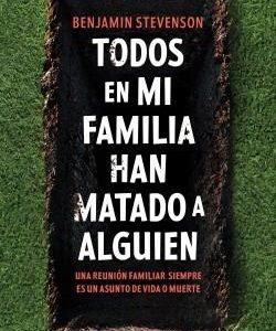 TODOS EN MI FAMILIA HAN MATADO A ALGUIEN
