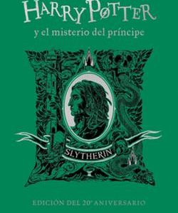 HARRY POTTER Y EL MISTERIO DEL PRINCIPE (SLYTHERIN) (20º ANIVERSARIO)ROWLING, J. K.