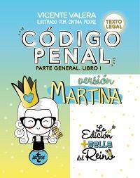 Código Penal versión Martina : parte general I, texto legal