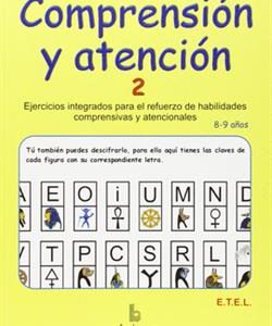 Comprensión y atención 2. Ejercicios integrados para refuerzo de habilidades comprensivas y atencion