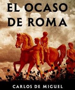 EL OCASO DE ROMA