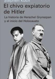 El chivo expiatorio de Hitler