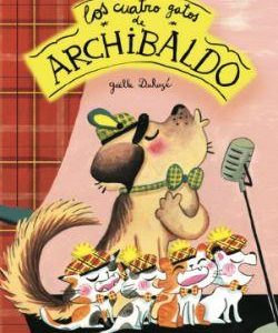 CUATRO GATOS DE ARCHIBALDO, LOS.(ALBUM ILUSTRAD)