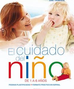 El cuidado del niño de 1 a 6 años