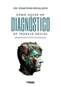Cómo hacer un diagnóstico del trabajo social clínico