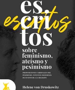 ESCRITOS SOBRE FEMINISMOS, ATEISMO Y PESIMISMO