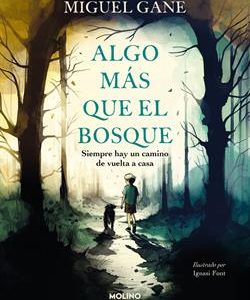 ALGO MAS QUE EL BOSQUE