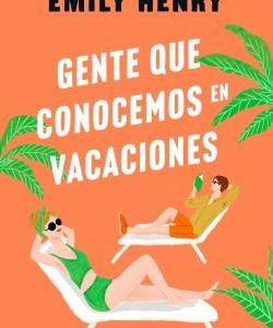 GENTE QUE CONOCEMOS EN VACACIONES