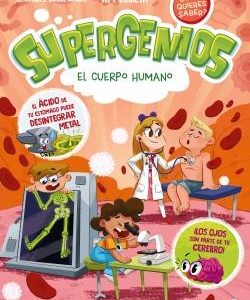 EL CUERPO HUMANO (SUPERGENIOS. ¨QUE QUIERES SABER?