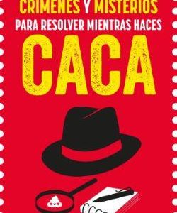 CRIMENES Y MISTERIOS PARA RESOLVER MIENTRAS HACES