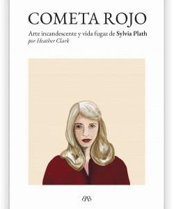 COMETA ROJO:ARTE INCANDESCENTE Y VIDA FUGAZ SILVIA