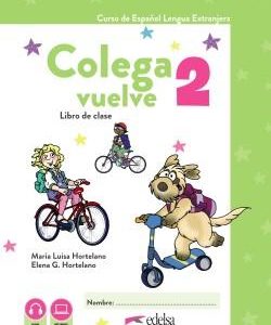 Colega vuelve 2 (A1.2). Libro del alumno